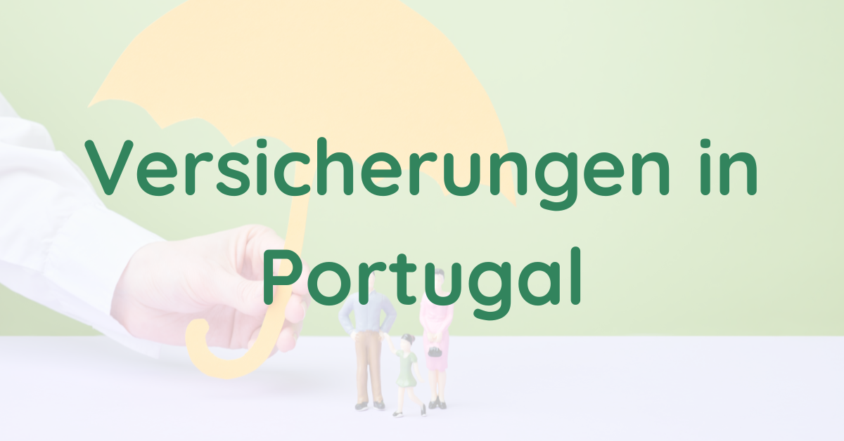 Versicherungen in Portugal